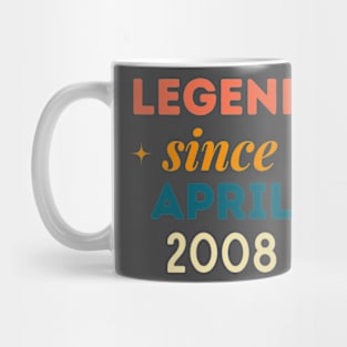 Legend Since April 2008 Mug